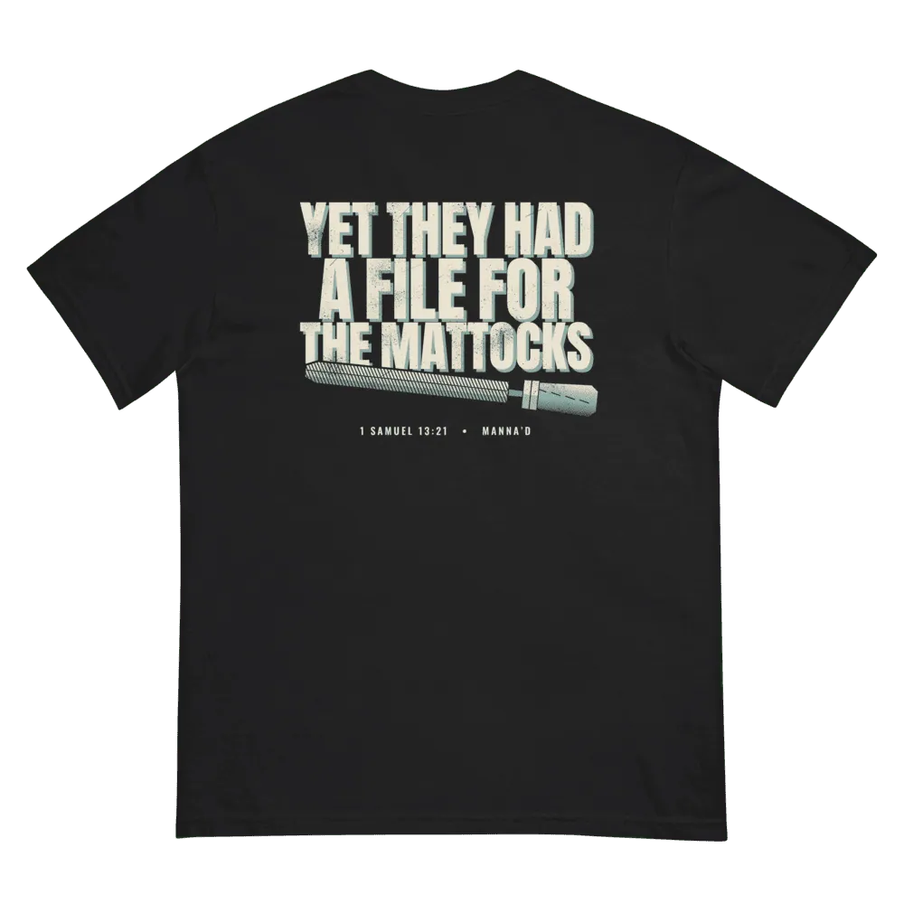 Black Art tee, back, printed “Yet they had a file for the mattocks” (1 Sam 13:21)